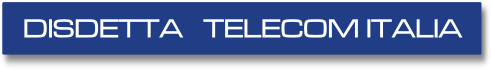 Disdetta Telecom Italia