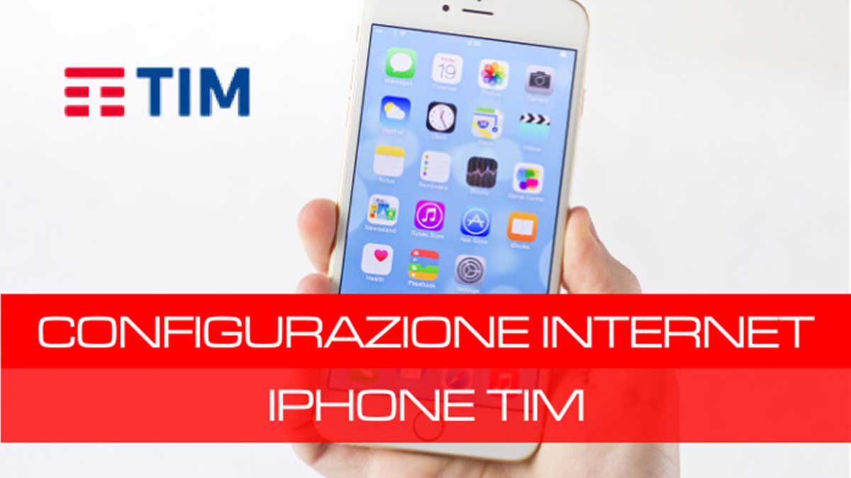 Configurazione Internet TIM iPhone