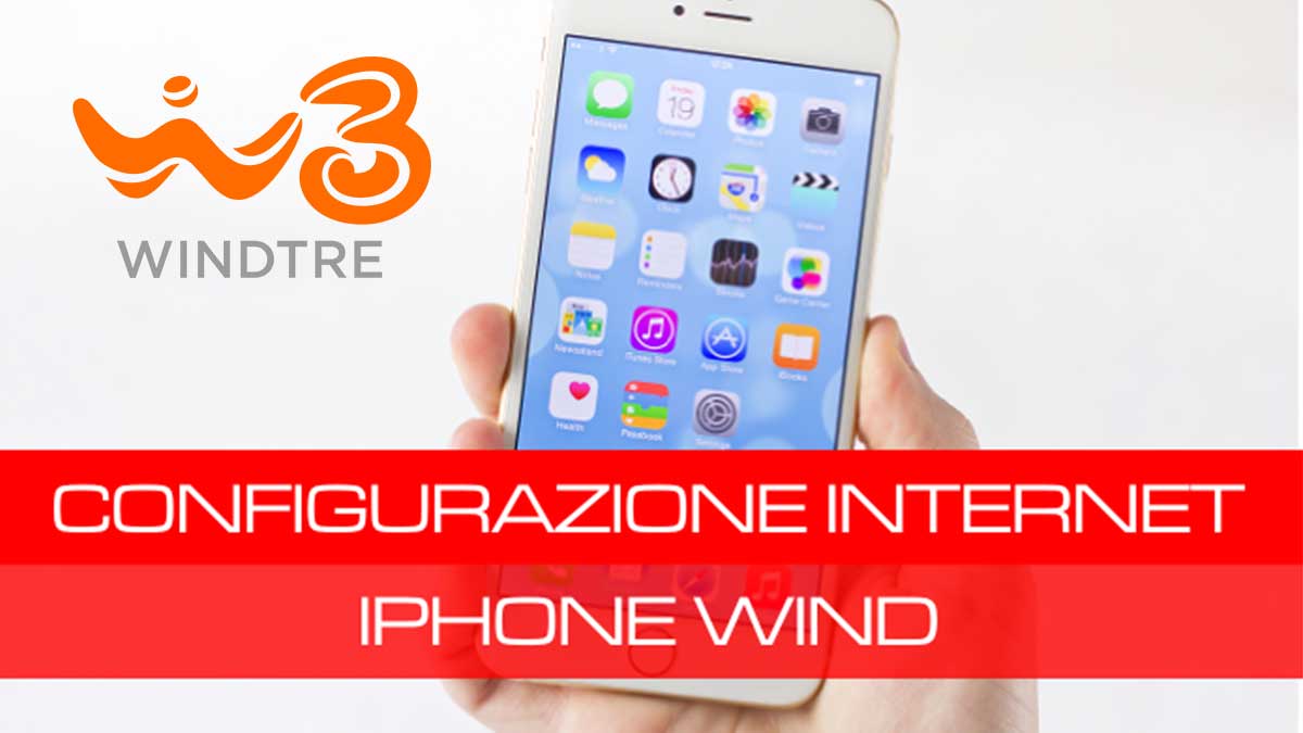 configurazione apn internet wind tre iphone