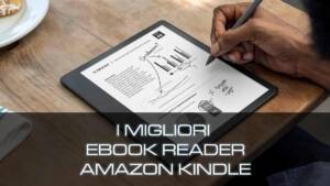 i migliori ebook reader amazon kindle